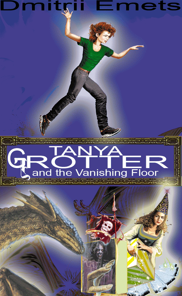 Tanya Grotter And The Vanishing Floor