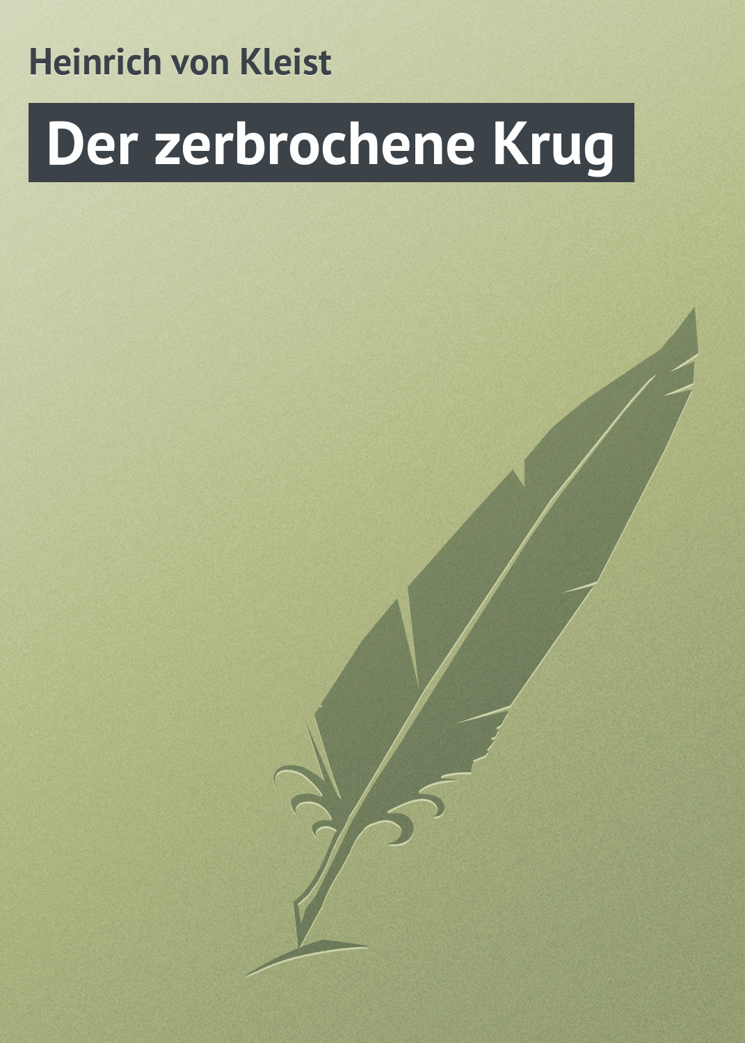 Книга Der zerbrochene Krug из серии , созданная Heinrich von, может относится к жанру Зарубежная старинная литература, Зарубежная классика. Стоимость электронной книги Der zerbrochene Krug с идентификатором 21104798 составляет 5.99 руб.