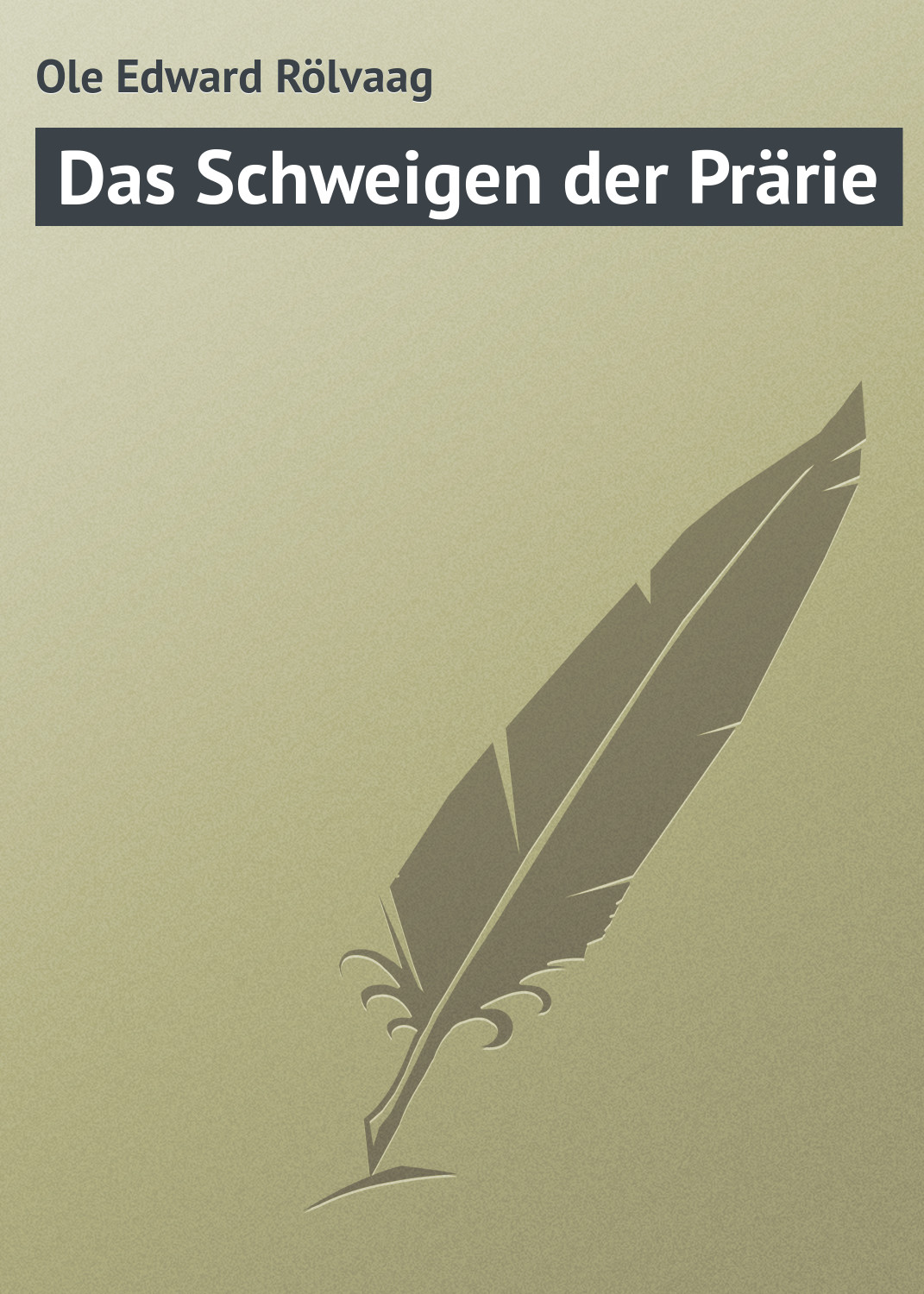 Книга Das Schweigen der Prärie из серии , созданная Ole Edward, может относится к жанру Зарубежная старинная литература, Зарубежная классика. Стоимость электронной книги Das Schweigen der Prärie с идентификатором 21107190 составляет 5.99 руб.