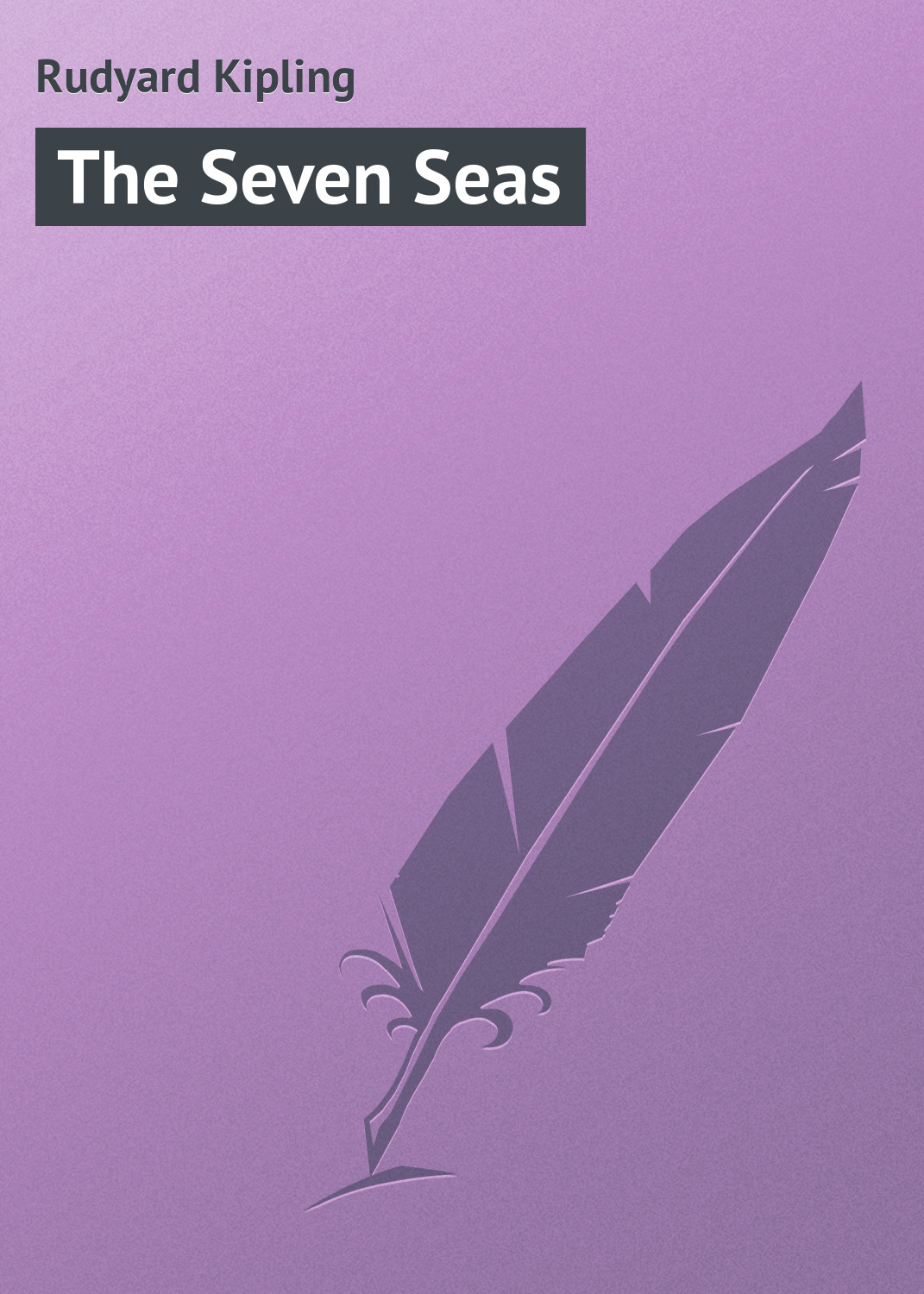 Книга The Seven Seas из серии , созданная Rudyard Kipling, может относится к жанру Иностранные языки, Зарубежная классика. Стоимость электронной книги The Seven Seas с идентификатором 22805490 составляет 5.99 руб.