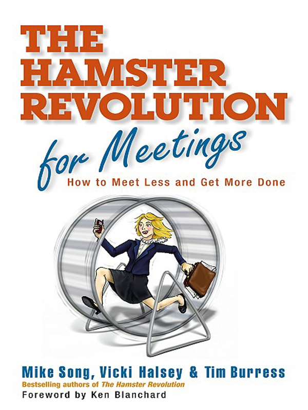Hamster Revolution for Meetings. How to Meet Less and Get More Done
