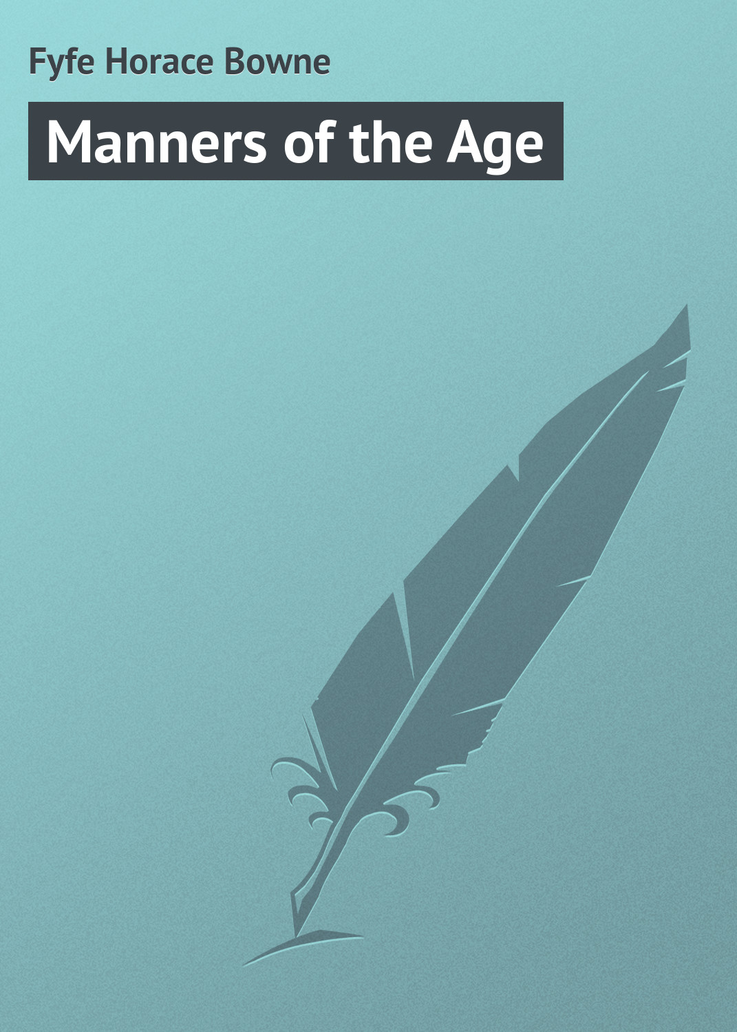 Manners of the Age