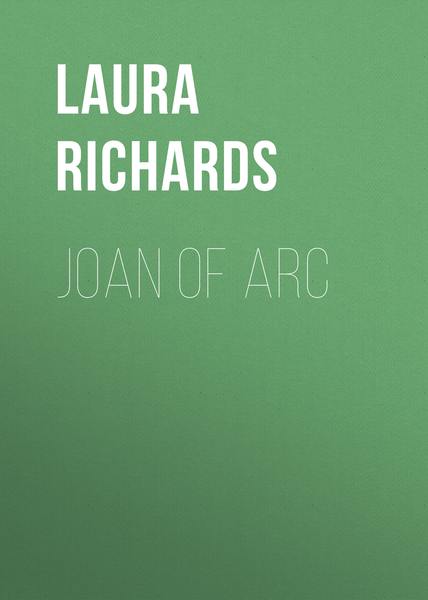 Книга Joan of Arc из серии , созданная Laura Richards, может относится к жанру Зарубежная классика, Иностранные языки. Стоимость электронной книги Joan of Arc с идентификатором 23157891 составляет 0 руб.