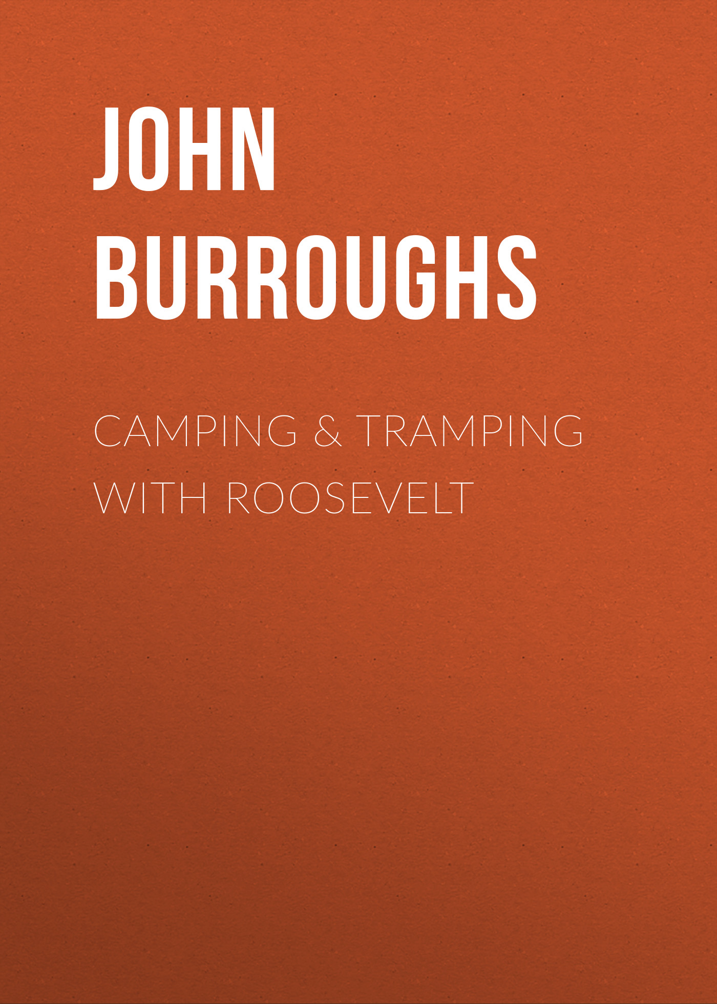Книга Camping & Tramping with Roosevelt из серии , созданная John Burroughs, может относится к жанру Зарубежная старинная литература, Зарубежная классика. Стоимость электронной книги Camping & Tramping with Roosevelt с идентификатором 24171996 составляет 0.90 руб.