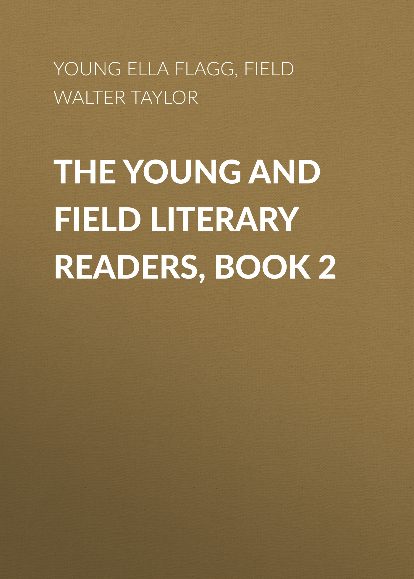 The Young and Field Literary Readers, Book 2