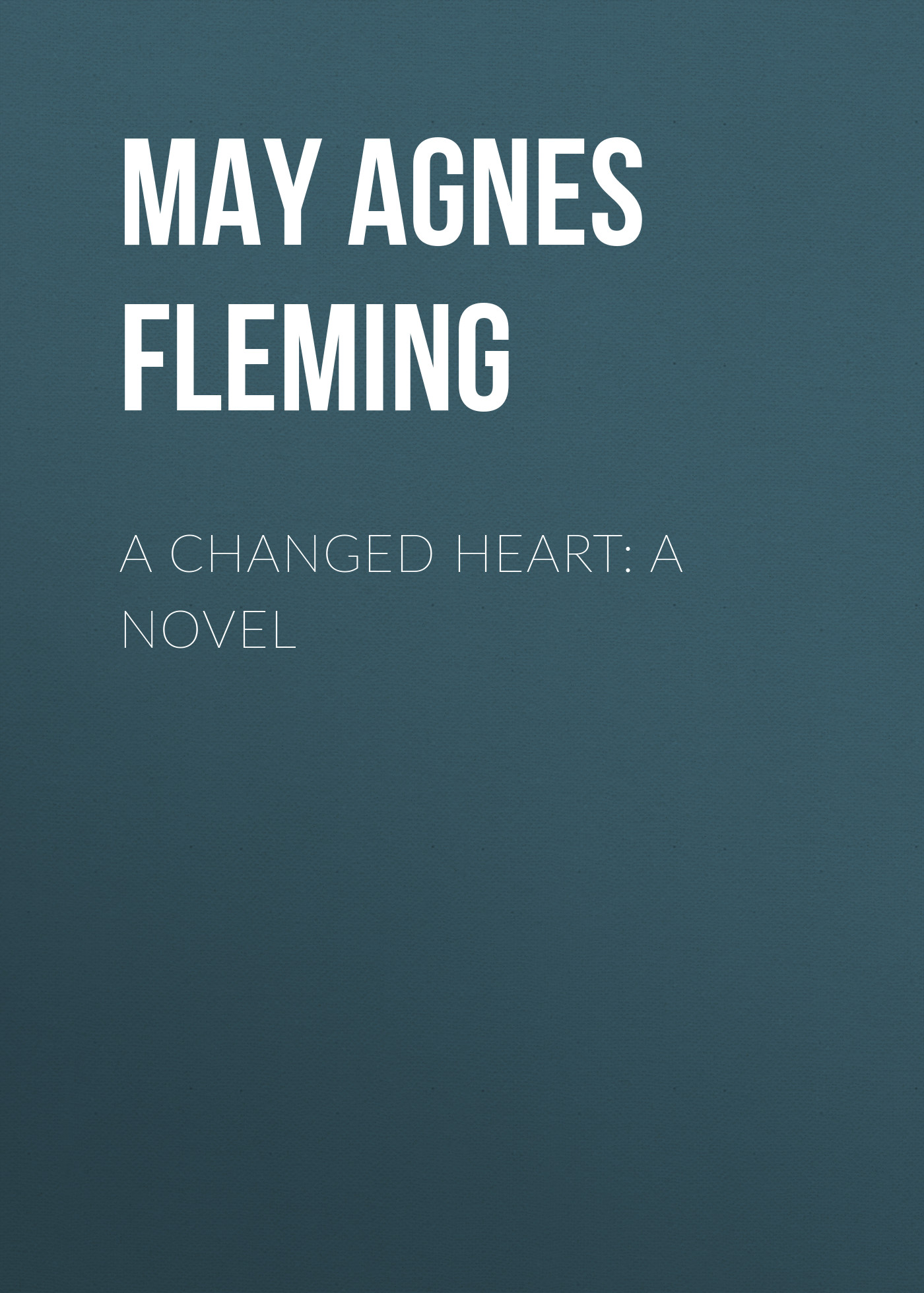 Книга A Changed Heart: A Novel из серии , созданная May Fleming, может относится к жанру Зарубежная старинная литература, Зарубежная классика, Зарубежная фантастика. Стоимость электронной книги A Changed Heart: A Novel с идентификатором 24727393 составляет 0 руб.