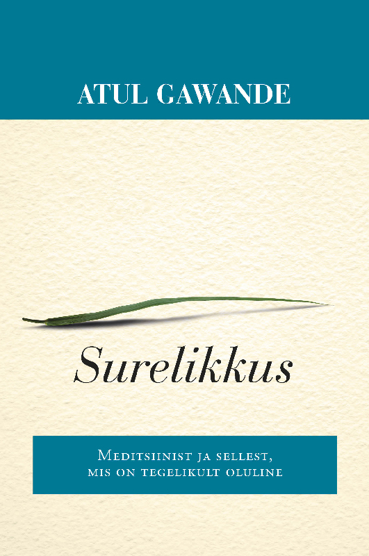 Книга Surelikkus. Meditsiinist ja sellest, mis on tegelikult oluline из серии , созданная Atul Gawande, может относится к жанру Зарубежная прикладная и научно-популярная литература, Здоровье. Стоимость электронной книги Surelikkus. Meditsiinist ja sellest, mis on tegelikult oluline с идентификатором 24921195 составляет 726.89 руб.