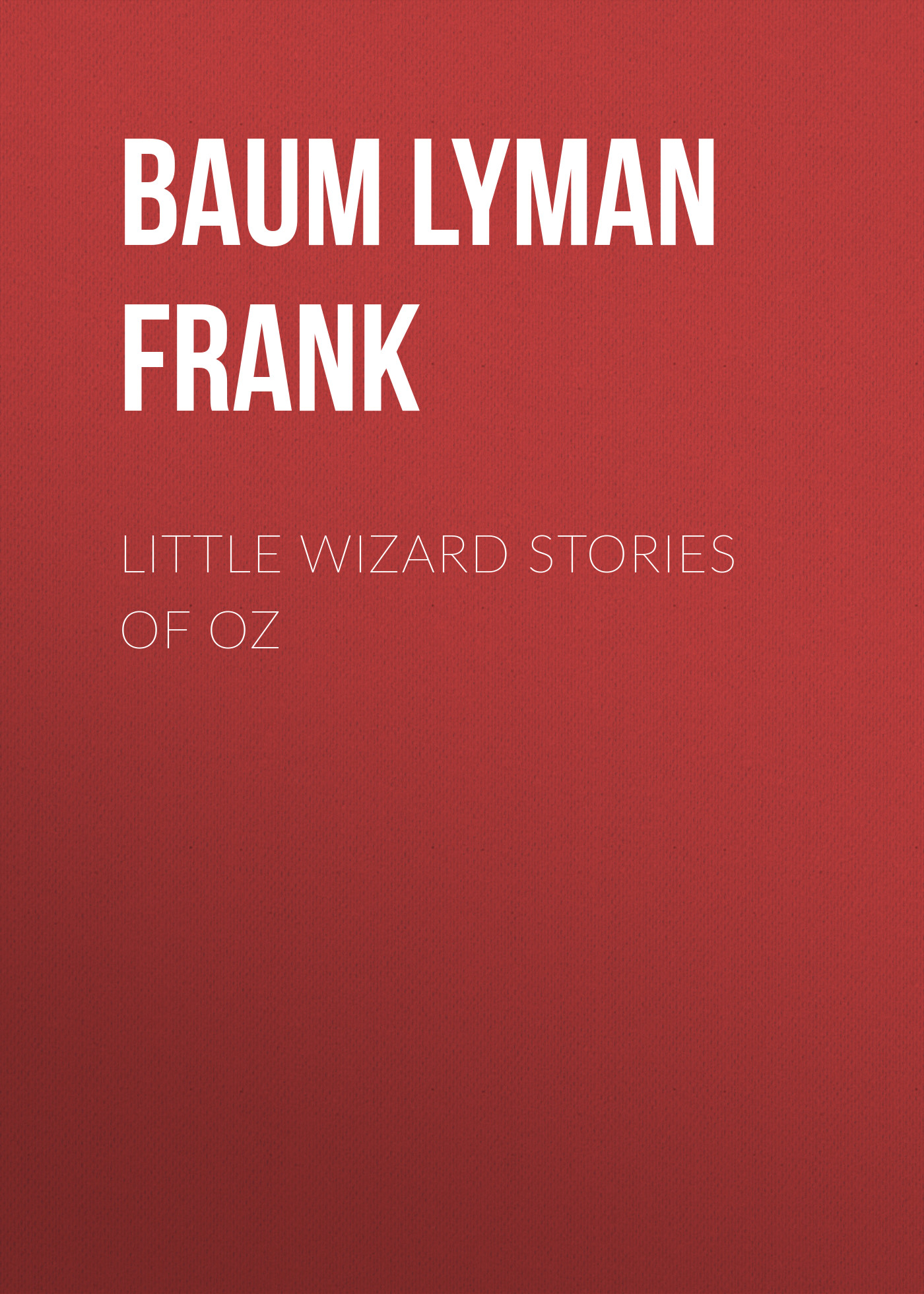 Книга Little Wizard Stories of Oz из серии , созданная Lyman Baum, может относится к жанру Зарубежная старинная литература, Зарубежная классика. Стоимость электронной книги Little Wizard Stories of Oz с идентификатором 25019291 составляет 0 руб.