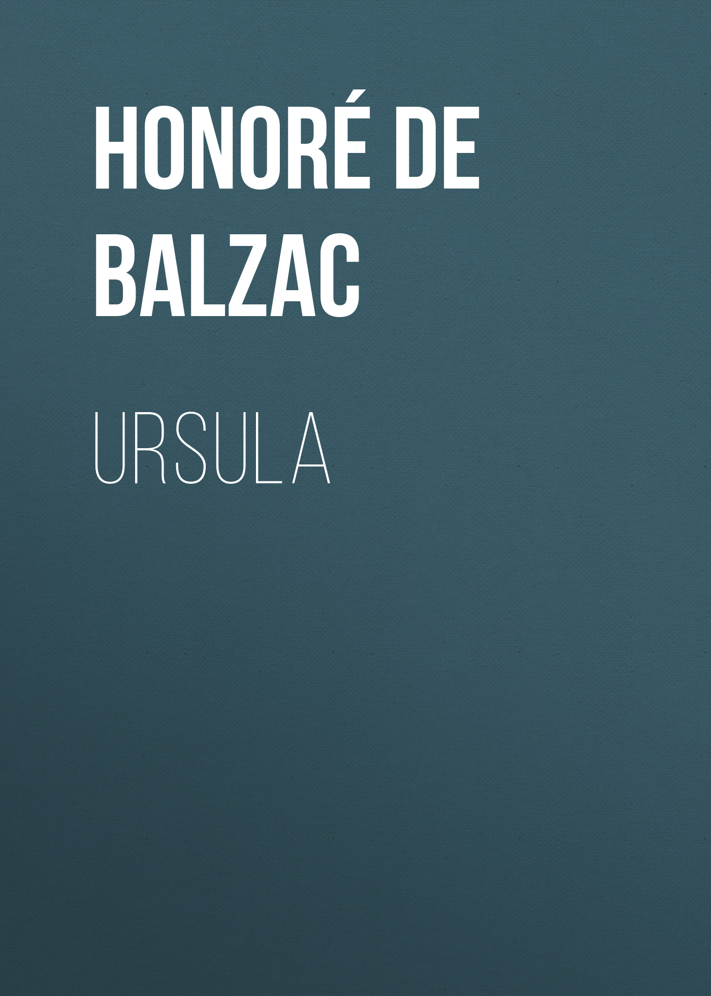 Книга Ursula из серии , созданная Honoré Balzac, может относится к жанру Литература 19 века, Зарубежная старинная литература, Зарубежная классика. Стоимость электронной книги Ursula с идентификатором 25020995 составляет 0 руб.