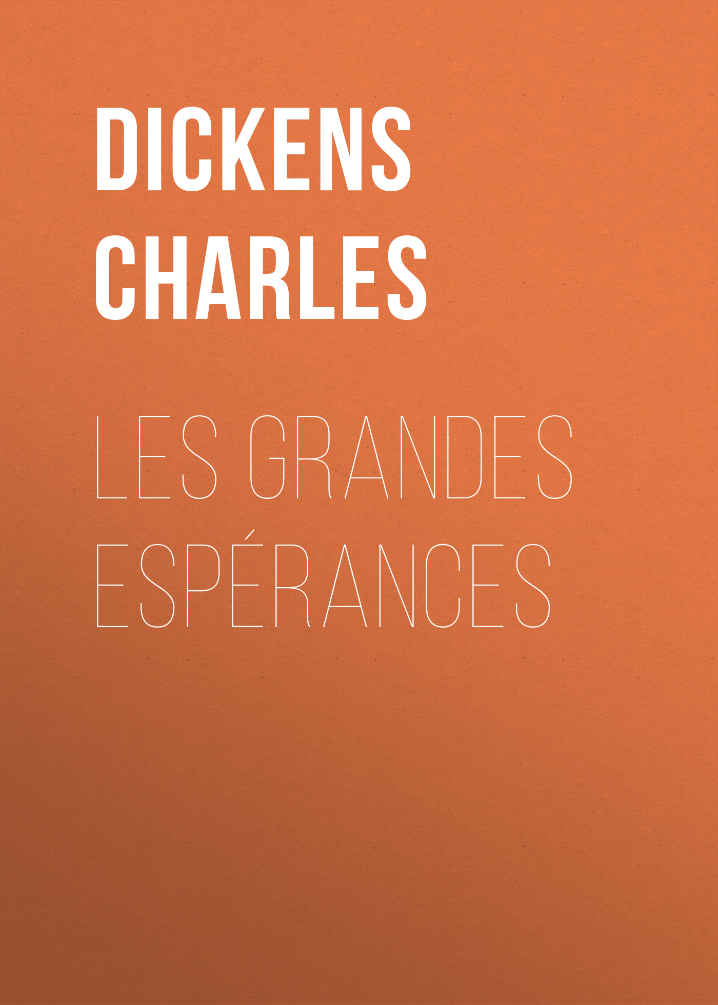 Книга Les grandes espérances из серии , созданная Charles Dickens, может относится к жанру Зарубежная старинная литература, Зарубежная классика. Стоимость электронной книги Les grandes espérances с идентификатором 25092492 составляет 0 руб.
