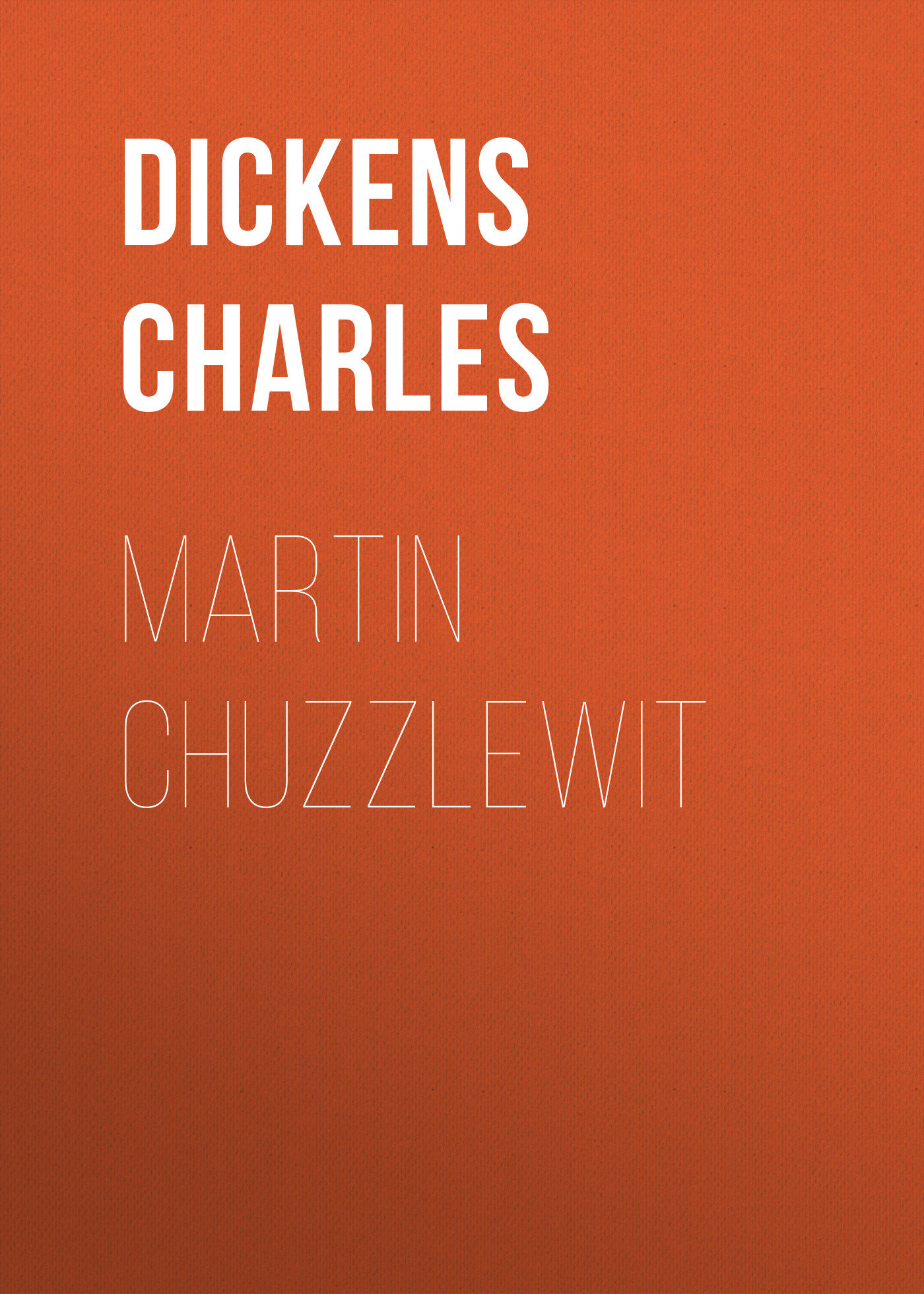 Книга Martin Chuzzlewit из серии , созданная Charles Dickens, может относится к жанру Зарубежная старинная литература, Зарубежная классика. Стоимость электронной книги Martin Chuzzlewit с идентификатором 25092596 составляет 0 руб.