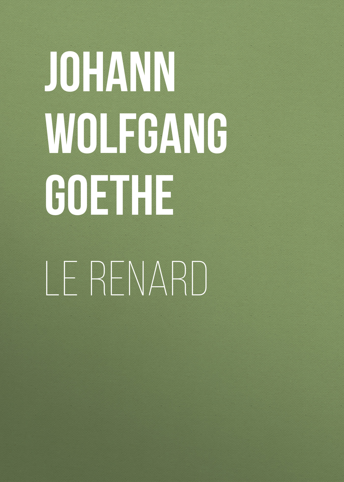 Книга Le renard из серии , созданная Johann von Goethe, может относится к жанру Зарубежная старинная литература, Зарубежная классика. Стоимость электронной книги Le renard с идентификатором 25202799 составляет 0 руб.