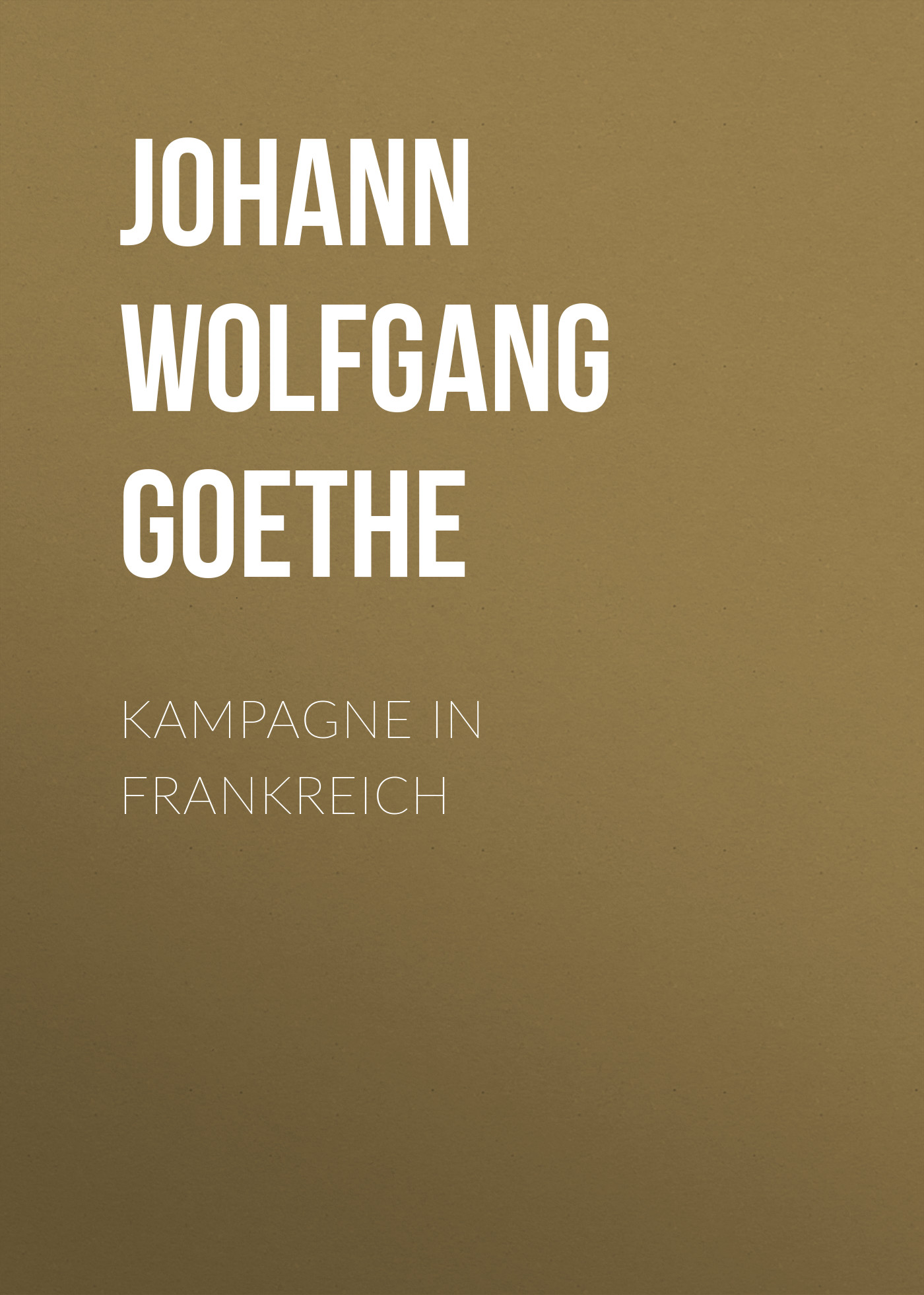 Книга Kampagne in Frankreich из серии , созданная Johann von Goethe, может относится к жанру Зарубежная старинная литература, Зарубежная классика. Стоимость электронной книги Kampagne in Frankreich с идентификатором 25203399 составляет 0 руб.