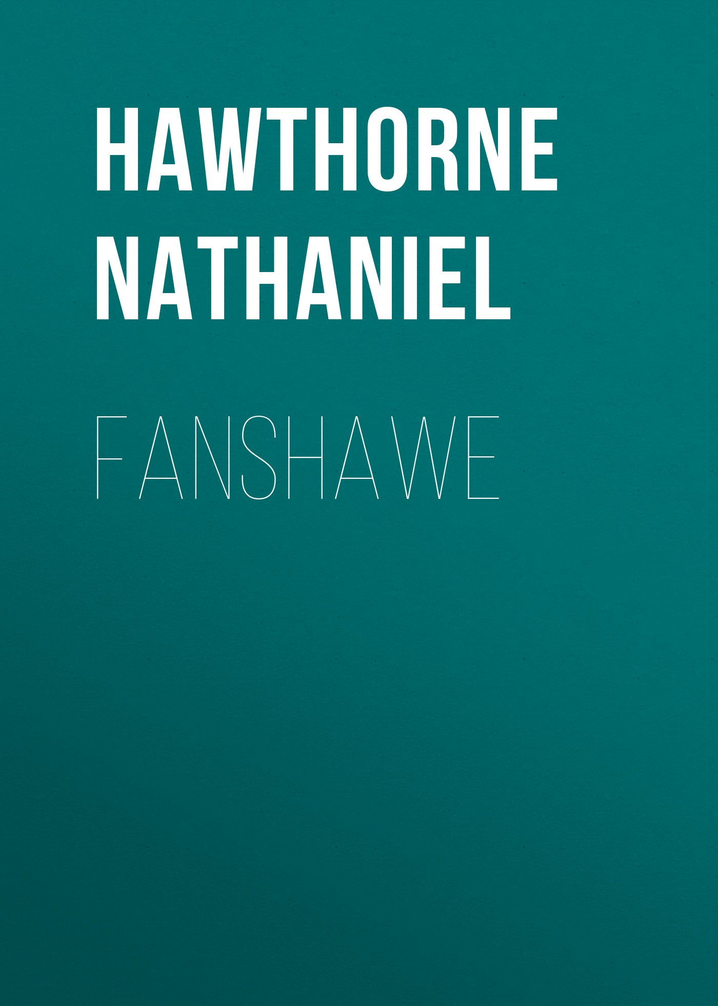 Книга Fanshawe из серии , созданная Nathaniel Hawthorne, может относится к жанру Литература 19 века, Зарубежная старинная литература, Зарубежная классика. Стоимость электронной книги Fanshawe с идентификатором 25560596 составляет 0 руб.