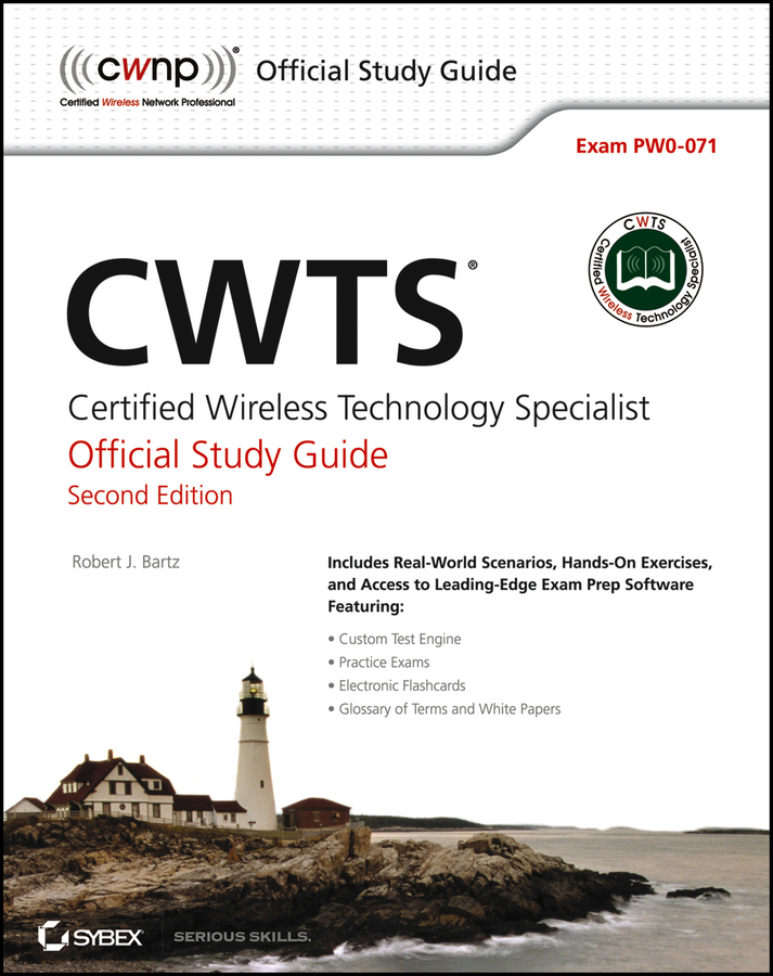 CWTS: Certified Wireless Technology Specialist Official Study Guide. (PW0-071)