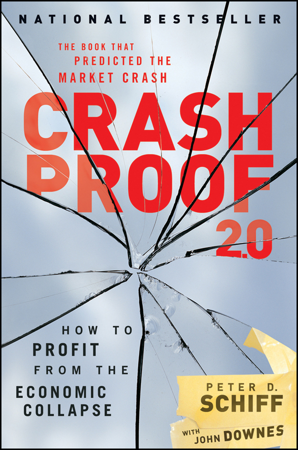 Crash Proof 2.0. How to Profit From the Economic Collapse