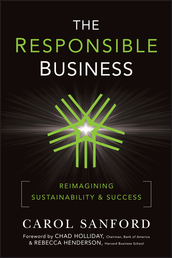 The Responsible Business. Reimagining Sustainability and Success