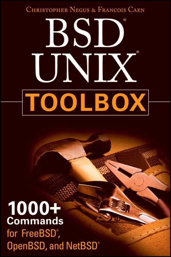 BSD UNIX Toolbox. 1000+ Commands for FreeBSD, OpenBSD and NetBSD