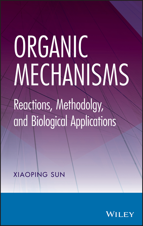 Organic Mechanisms. Reactions, Methodology, and Biological Applications