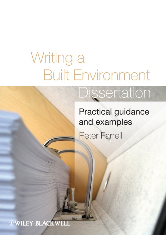 Writing a Built Environment Dissertation. Practical Guidance and Examples