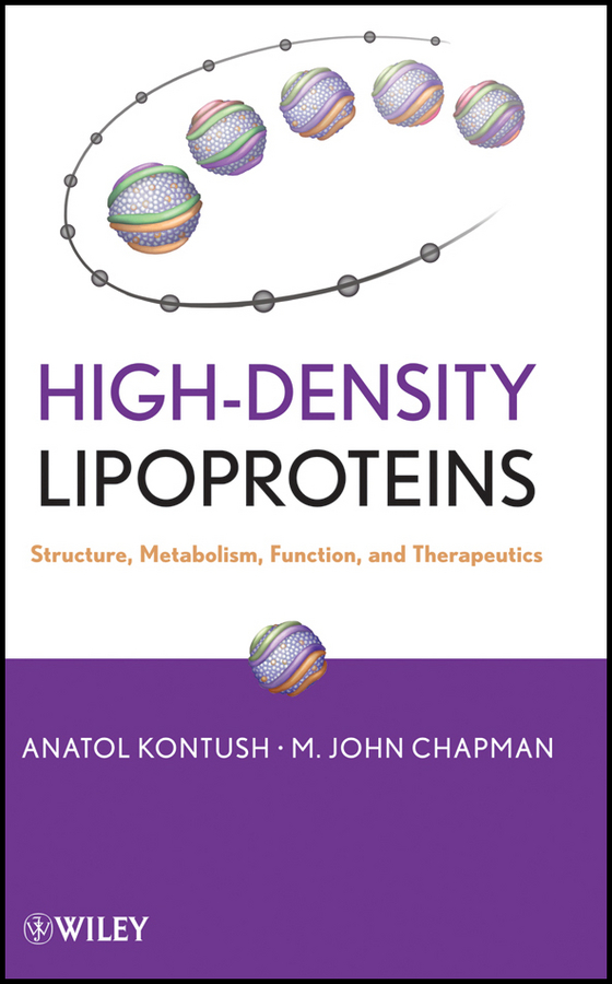 High-Density Lipoproteins. Structure, Metabolism, Function and Therapeutics