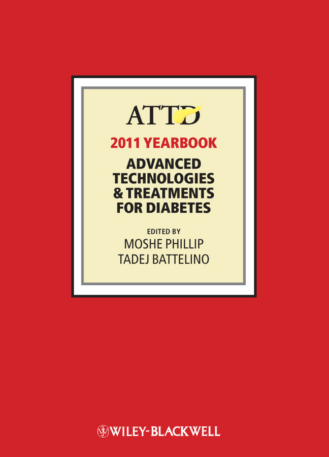 ATTD 2011 Year Book. Advanced Technologies and Treatments for Diabetes