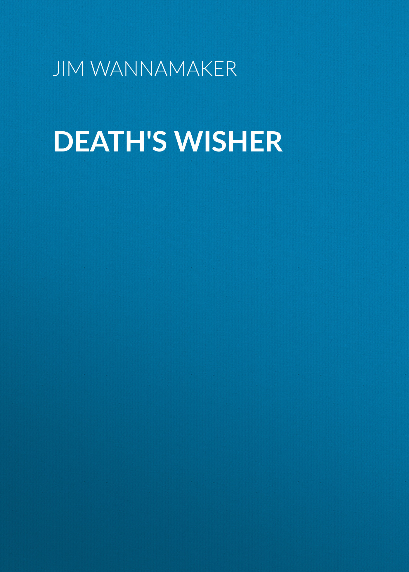 Death's Wisher