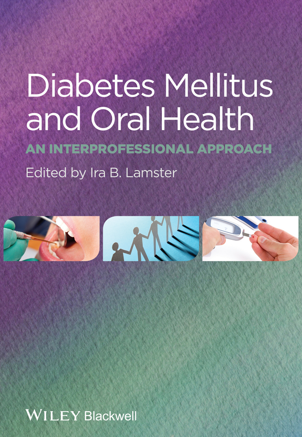 Diabetes Mellitus and Oral Health. An Interprofessional Approach