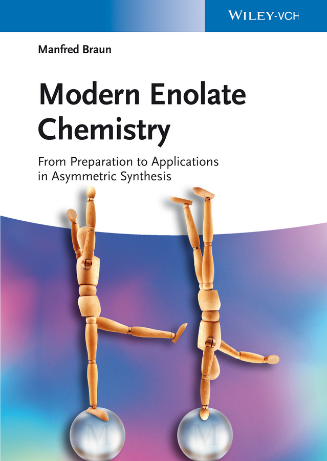 Modern Enolate Chemistry. From Preparation to Applications in Asymmetric Synthesis