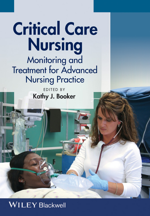 Critical Care Nursing. Monitoring and Treatment for Advanced Nursing Practice