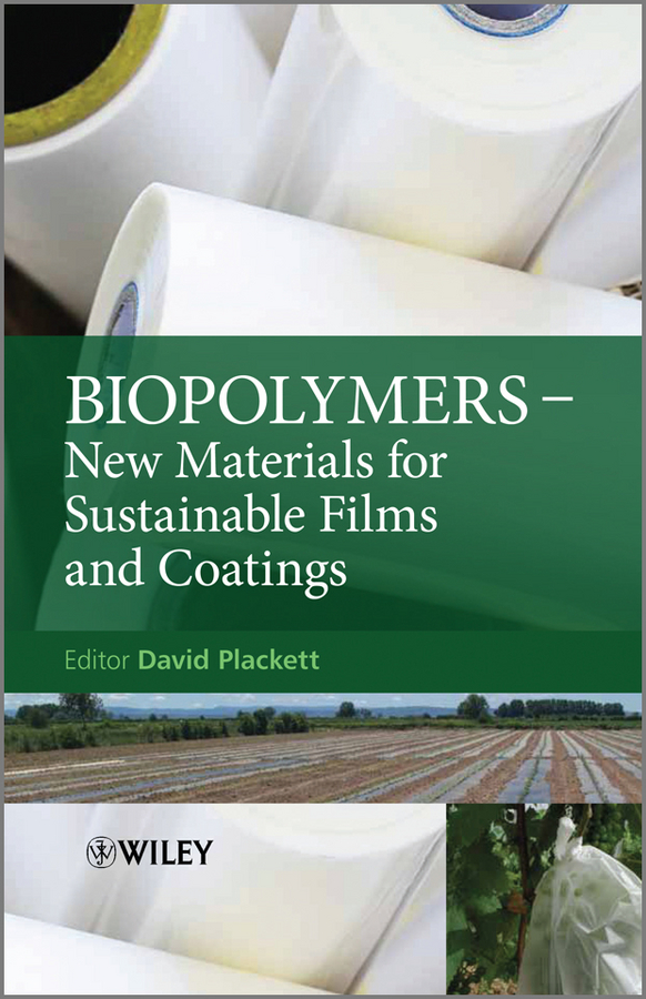 Biopolymers. New Materials for Sustainable Films and Coatings