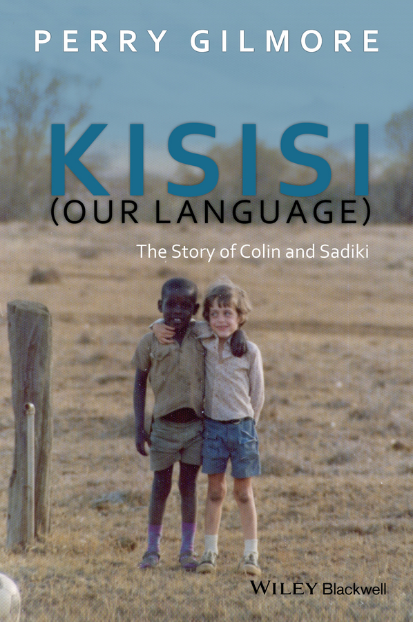 Kisisi (Our Language). The Story of Colin and Sadiki