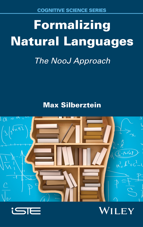 Formalizing Natural Languages. The NooJ Approach