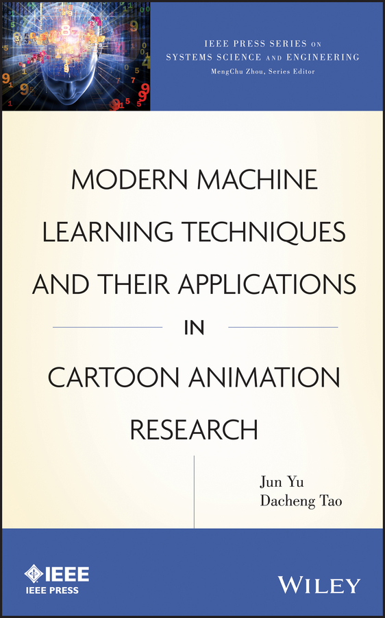 Книга  Modern Machine Learning Techniques and Their Applications in Cartoon Animation Research созданная Jun Yu, Dacheng Tao, Wiley может относится к жанру программы. Стоимость электронной книги Modern Machine Learning Techniques and Their Applications in Cartoon Animation Research с идентификатором 34421294 составляет 8280.23 руб.