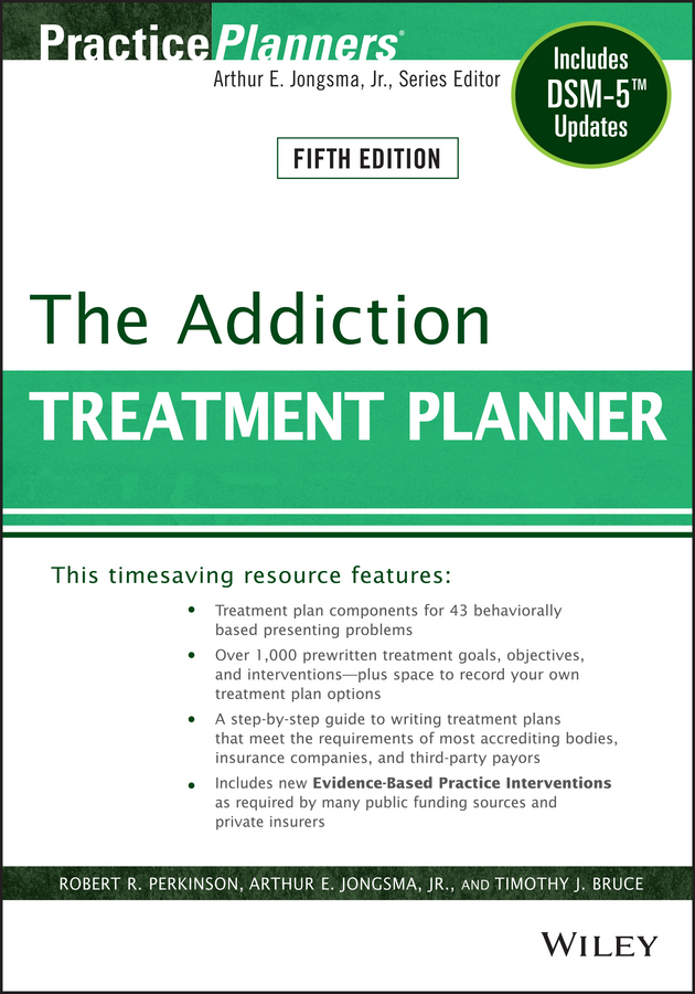 The Addiction Treatment Planner. Includes DSM-5 Updates