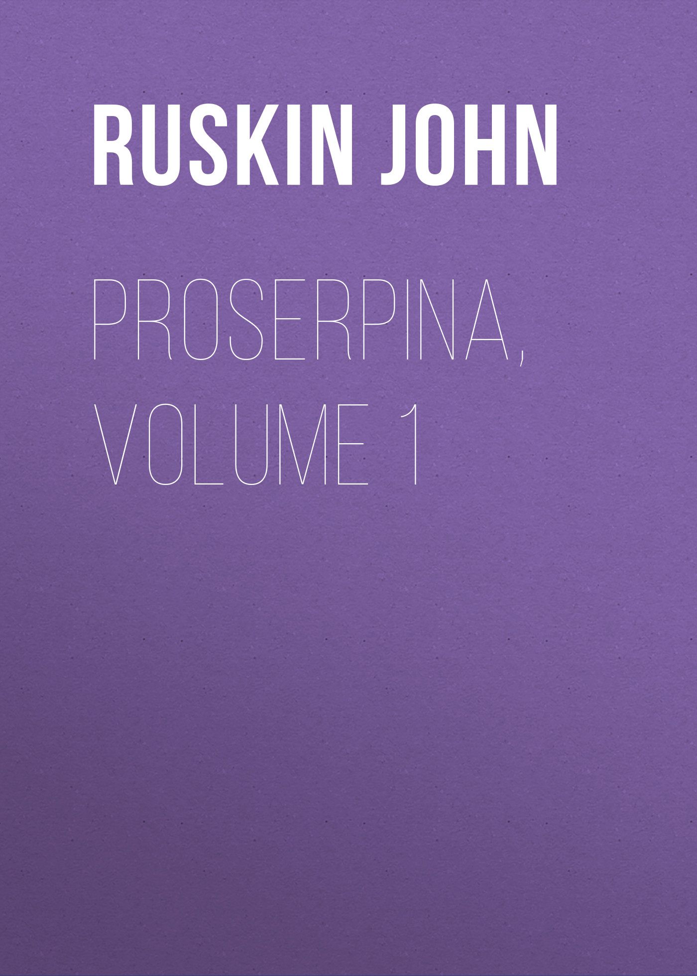 Proserpina, Volume 1