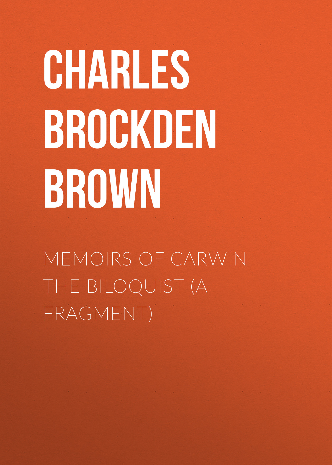 Книга Memoirs of Carwin the Biloquist (A Fragment) из серии , созданная Charles Brown, может относится к жанру Зарубежная классика, Зарубежная старинная литература. Стоимость электронной книги Memoirs of Carwin the Biloquist (A Fragment) с идентификатором 36092693 составляет 0 руб.