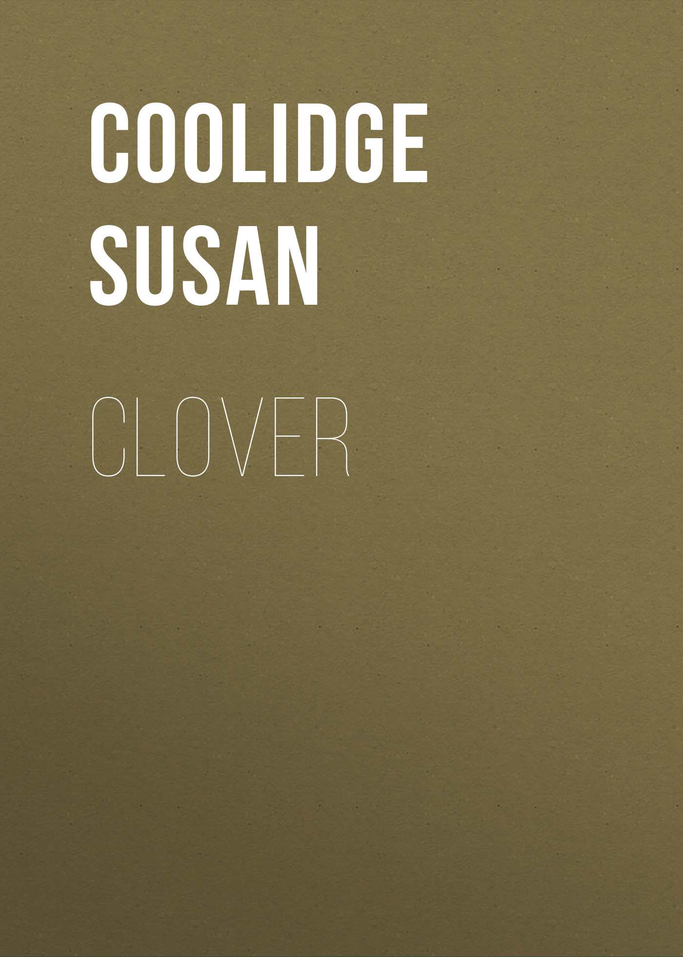 Книга Clover из серии , созданная Susan Coolidge, может относится к жанру Зарубежные детские книги, Литература 19 века, Зарубежная старинная литература, Зарубежная классика. Стоимость электронной книги Clover с идентификатором 36323892 составляет 0 руб.