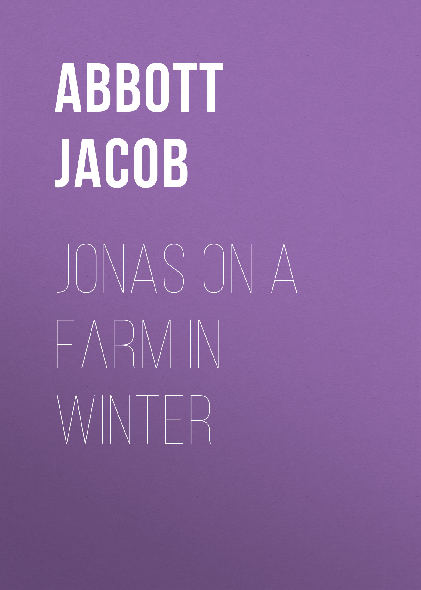 Книга Jonas on a Farm in Winter из серии , созданная Jacob Abbott, может относится к жанру Зарубежные детские книги, Зарубежная старинная литература, Зарубежная классика. Стоимость электронной книги Jonas on a Farm in Winter с идентификатором 36361990 составляет 0 руб.