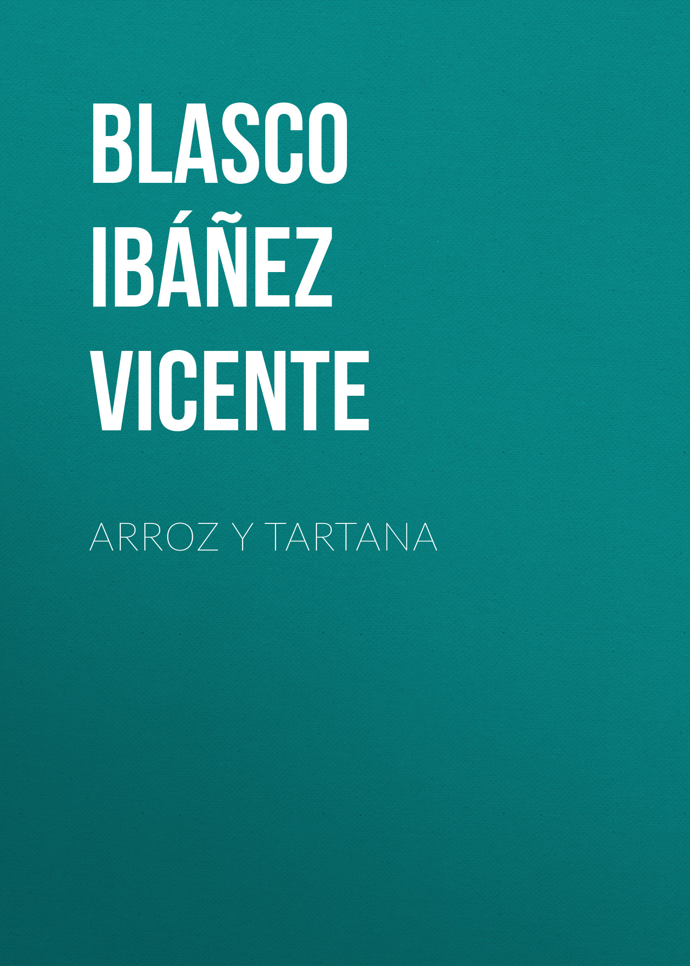 Книга Arroz y tartana из серии , созданная Vicente Blasco Ibáñez, может относится к жанру Зарубежная классика, Зарубежная старинная литература. Стоимость электронной книги Arroz y tartana с идентификатором 36364590 составляет 0 руб.
