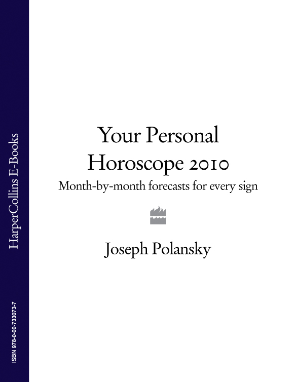Your Personal Horoscope 2010: Month-by-month Forecasts for Every Sign