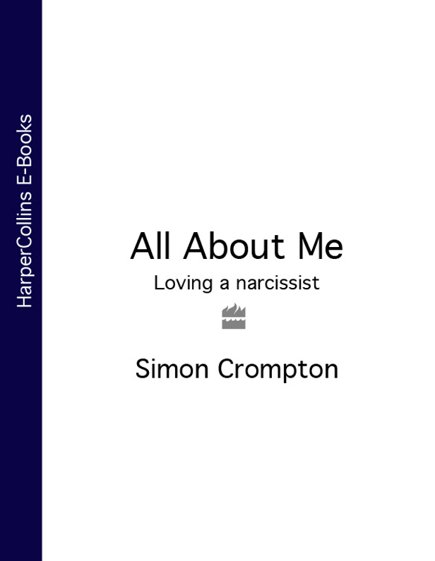 Книга All About Me: Loving a narcissist из серии , созданная Simon Crompton, может относится к жанру Общая психология, Секс и семейная психология. Стоимость электронной книги All About Me: Loving a narcissist с идентификатором 39763497 составляет 160.11 руб.