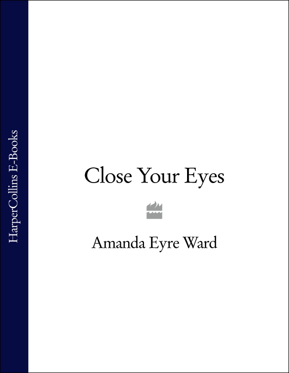 Книга Close Your Eyes из серии , созданная Amanda Ward, может относится к жанру Современная зарубежная литература, Зарубежная психология. Стоимость электронной книги Close Your Eyes с идентификатором 39773397 составляет 124.38 руб.
