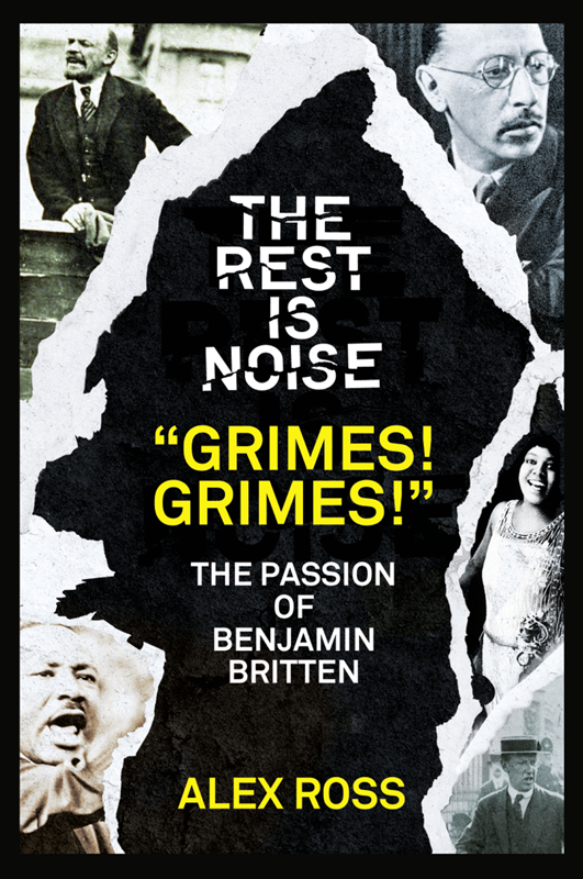 The Rest Is Noise Series:“Grimes! Grimes!”: The Passion of Benjamin Britten