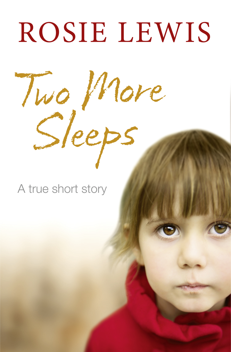 Книга Two More Sleeps из серии , созданная Rosie Lewis, может относится к жанру Биографии и Мемуары. Стоимость электронной книги Two More Sleeps с идентификатором 39822097 составляет 160.11 руб.