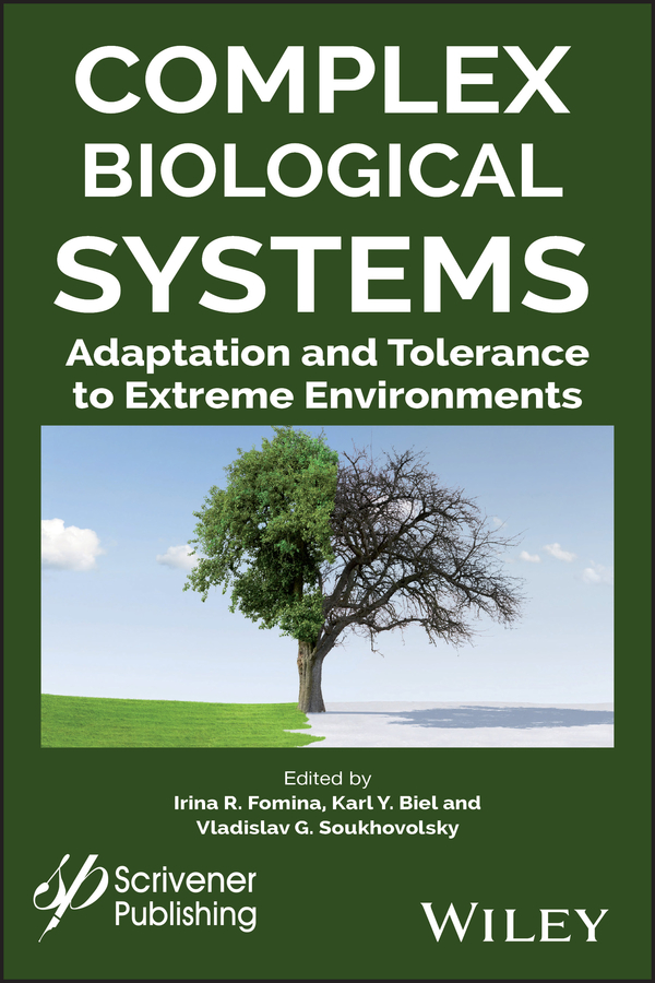 Complex Biological Systems. Adaptation and Tolerance to Extreme Environments