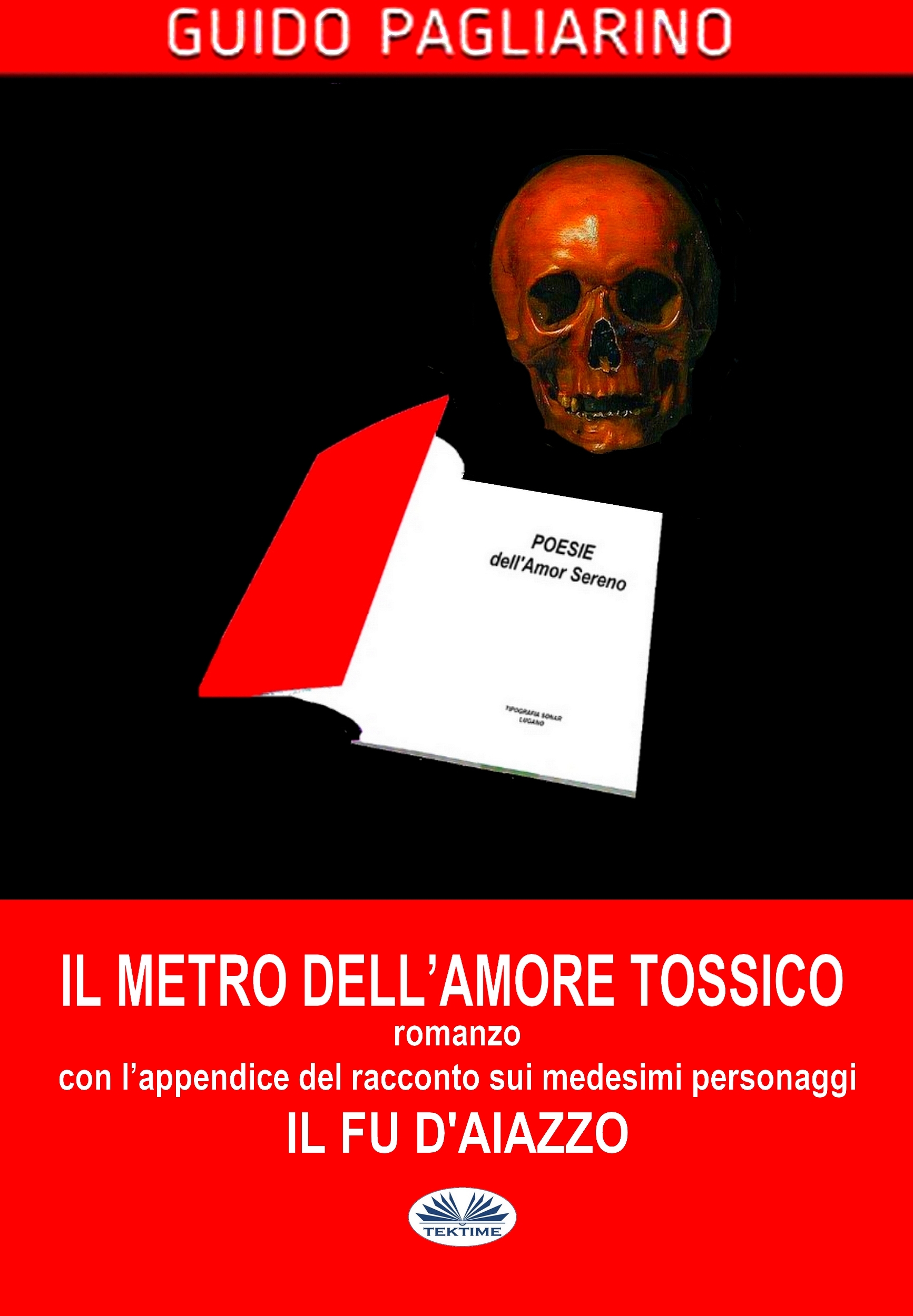 Il Metro Dell'Amore Tossico– Romanzo