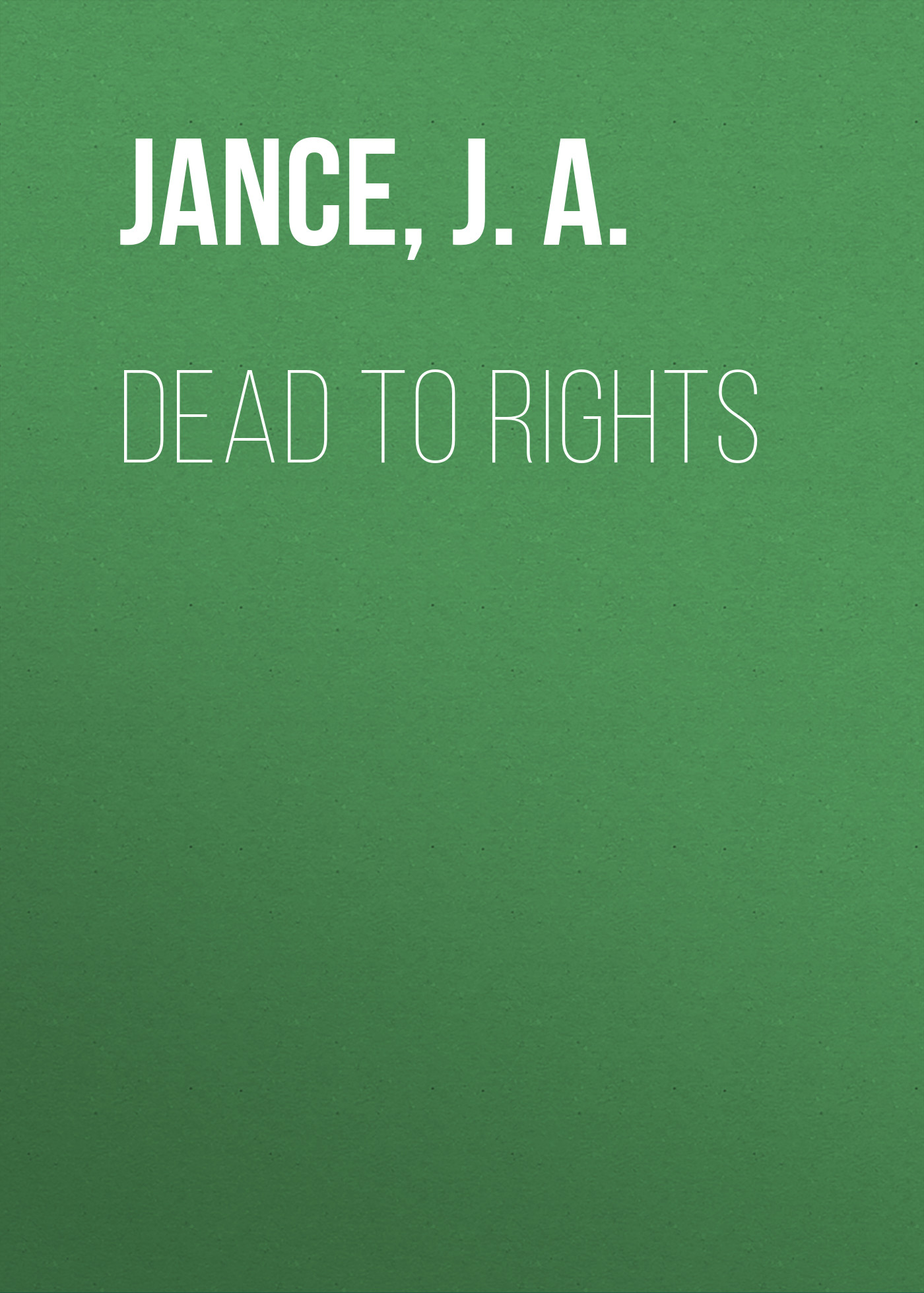 Dead to Rights