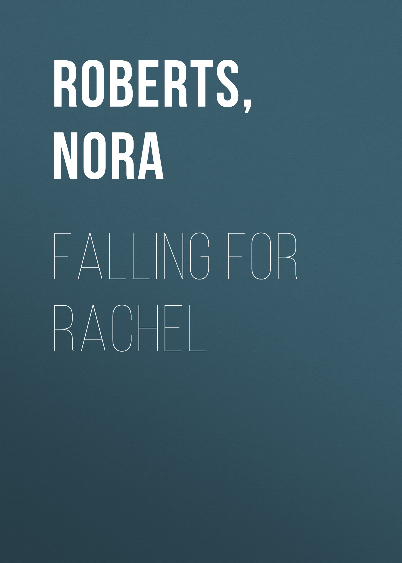 Falling for Rachel