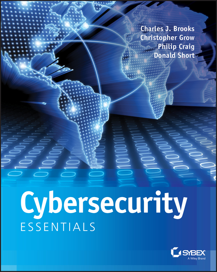 Книга  Cybersecurity Essentials созданная Donald  Short, Charles Brooks J., Philip  Craig, Christopher  Grow может относится к жанру зарубежная компьютерная литература. Стоимость электронной книги Cybersecurity Essentials с идентификатором 43442394 составляет 3498.96 руб.